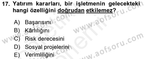 Finansal Yönetim Dersi 2016 - 2017 Yılı (Final) Dönem Sonu Sınav Soruları 17. Soru