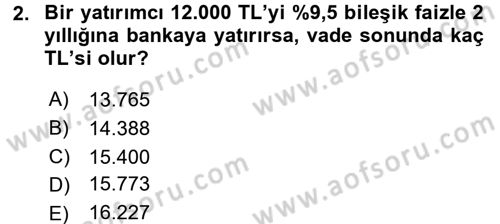 Finansal Yönetim Dersi 2016 - 2017 Yılı (Final) Dönem Sonu Sınav Soruları 2. Soru