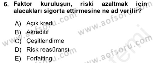 Finansal Yönetim Dersi 2016 - 2017 Yılı (Final) Dönem Sonu Sınav Soruları 6. Soru