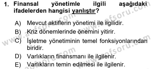 Finansal Yönetim Dersi 2017 - 2018 Yılı 3 Ders Sınav Soruları 1. Soru