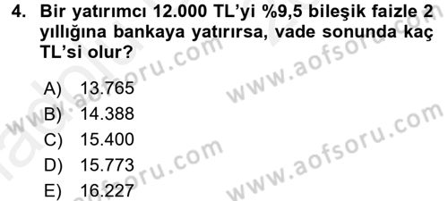 Finansal Yönetim Dersi 2017 - 2018 Yılı 3 Ders Sınav Soruları 4. Soru