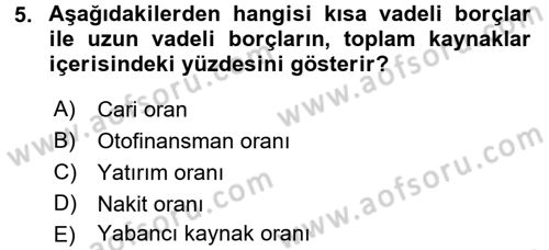 Finansal Yönetim Dersi 2017 - 2018 Yılı 3 Ders Sınav Soruları 5. Soru