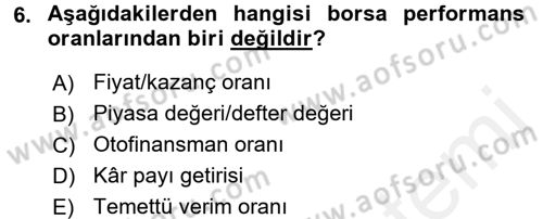 Finansal Yönetim Dersi 2017 - 2018 Yılı 3 Ders Sınav Soruları 6. Soru
