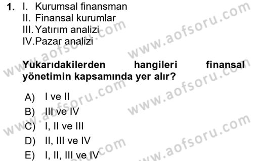 Finansal Yönetim Dersi 2017 - 2018 Yılı (Vize) Ara Sınav Soruları 1. Soru
