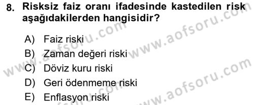 Finansal Yönetim Dersi Ara Sınavı Deneme Sınav Soruları 8. Soru