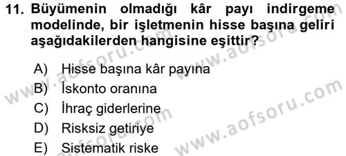 Finansal Yönetim Dersi 2017 - 2018 Yılı (Final) Dönem Sonu Sınav Soruları 11. Soru