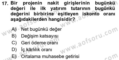 Finansal Yönetim Dersi 2017 - 2018 Yılı (Final) Dönem Sonu Sınav Soruları 17. Soru