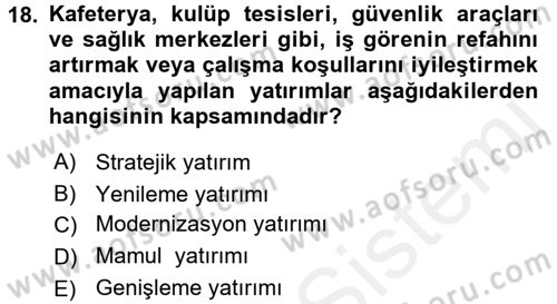 Finansal Yönetim Dersi 2017 - 2018 Yılı (Final) Dönem Sonu Sınav Soruları 18. Soru