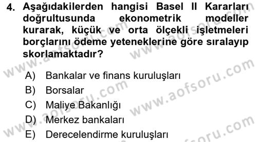 Finansal Yönetim Dersi 2017 - 2018 Yılı (Final) Dönem Sonu Sınav Soruları 4. Soru