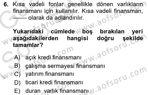 Finansal Yönetim Dersi 2019 - 2020 Yılı (Final) Dönem Sonu Sınav Soruları 6. Soru