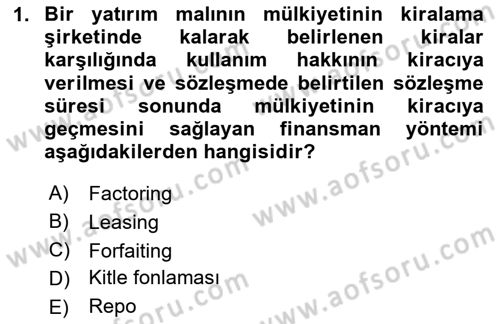 Finansal Yönetim Dersi 2020 - 2021 Yılı Yaz Okulu Sınav Soruları 1. Soru
