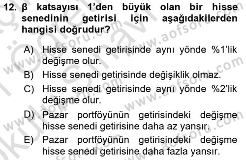 Finansal Yönetim Dersi 2020 - 2021 Yılı Yaz Okulu Sınav Soruları 12. Soru
