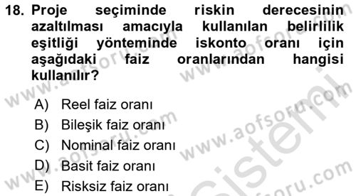 Finansal Yönetim Dersi 2020 - 2021 Yılı Yaz Okulu Sınav Soruları 18. Soru