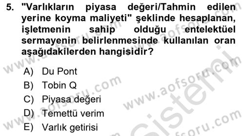 Finansal Yönetim Dersi 2020 - 2021 Yılı Yaz Okulu Sınav Soruları 5. Soru