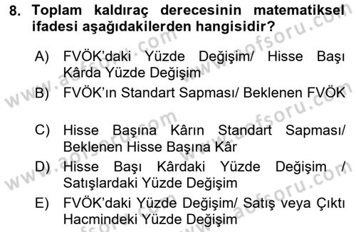 Finansal Yönetim Dersi 2020 - 2021 Yılı Yaz Okulu Sınav Soruları 8. Soru