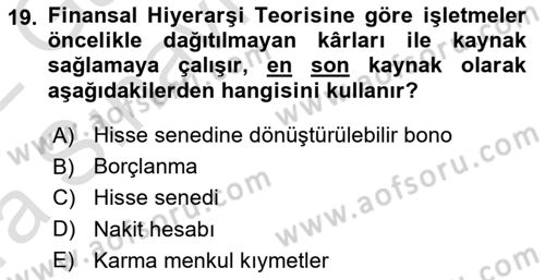 Finansal Yönetim Dersi 2021 - 2022 Yılı (Vize) Ara Sınav Soruları 19. Soru