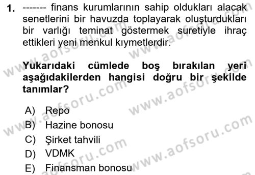 Finansal Yönetim Dersi 2021 - 2022 Yılı (Final) Dönem Sonu Sınav Soruları 1. Soru