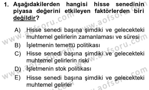 Finansal Yönetim Dersi 2021 - 2022 Yılı Yaz Okulu Sınav Soruları 1. Soru