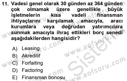 Finansal Yönetim Dersi 2021 - 2022 Yılı Yaz Okulu Sınav Soruları 11. Soru