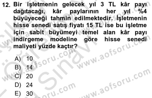 Finansal Yönetim Dersi 2021 - 2022 Yılı Yaz Okulu Sınav Soruları 12. Soru