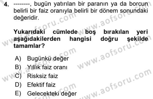 Finansal Yönetim Dersi 2021 - 2022 Yılı Yaz Okulu Sınav Soruları 4. Soru