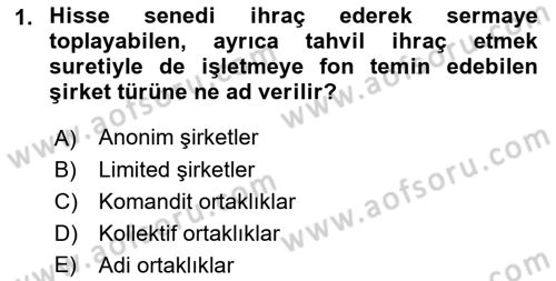 Finansal Yönetim Dersi 2022 - 2023 Yılı (Vize) Ara Sınav Soruları 1. Soru