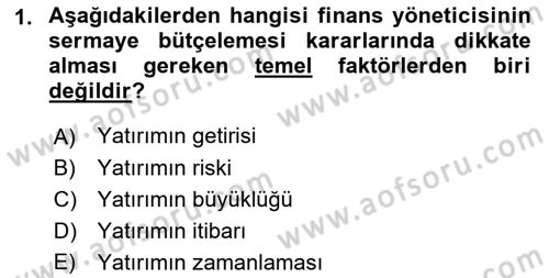 Finansal Yönetim Dersi 2022 - 2023 Yılı (Final) Dönem Sonu Sınav Soruları 1. Soru