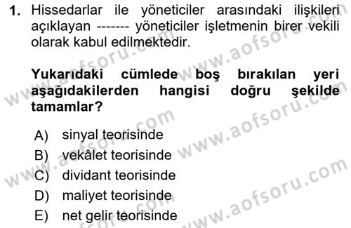 Finansal Yönetim Dersi 2023 - 2024 Yılı (Final) Dönem Sonu Sınav Soruları 1. Soru