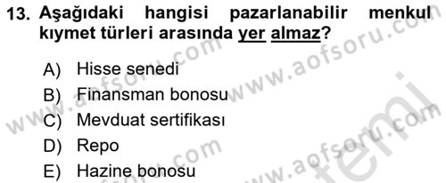 Finansal Yönetim Dersi 2023 - 2024 Yılı (Final) Dönem Sonu Sınav Soruları 13. Soru