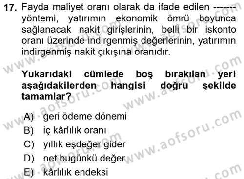 Finansal Yönetim Dersi 2023 - 2024 Yılı (Final) Dönem Sonu Sınav Soruları 17. Soru