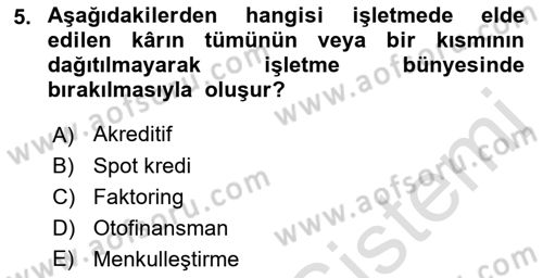 Finansal Yönetim Dersi 2023 - 2024 Yılı (Final) Dönem Sonu Sınav Soruları 5. Soru