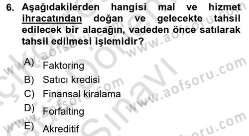 Finansal Yönetim Dersi 2023 - 2024 Yılı (Final) Dönem Sonu Sınav Soruları 6. Soru