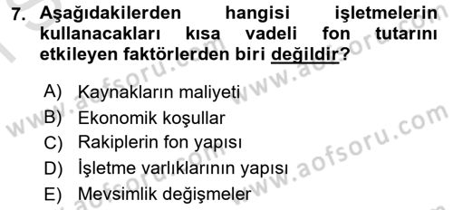 Finansal Yönetim Dersi 2023 - 2024 Yılı (Final) Dönem Sonu Sınav Soruları 7. Soru