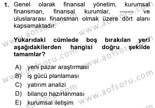 Finansal Yönetim Dersi 2023 - 2024 Yılı Yaz Okulu Sınav Soruları 1. Soru