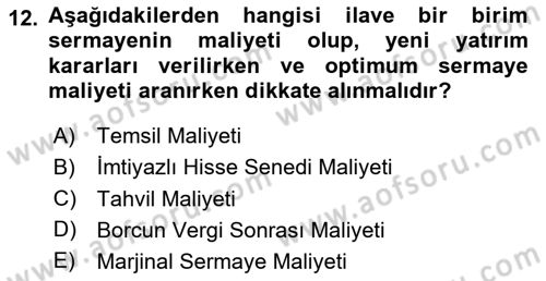 Finansal Yönetim Dersi 2023 - 2024 Yılı Yaz Okulu Sınav Soruları 12. Soru