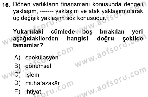 Finansal Yönetim Dersi 2023 - 2024 Yılı Yaz Okulu Sınav Soruları 16. Soru