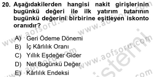 Finansal Yönetim Dersi 2023 - 2024 Yılı Yaz Okulu Sınav Soruları 20. Soru