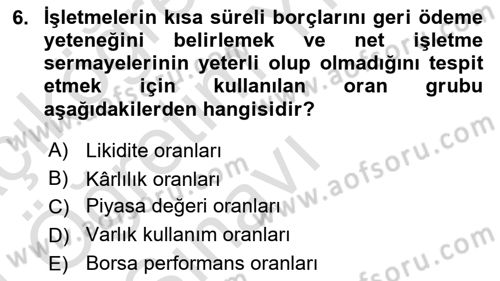 Finansal Yönetim Dersi 2023 - 2024 Yılı Yaz Okulu Sınav Soruları 6. Soru