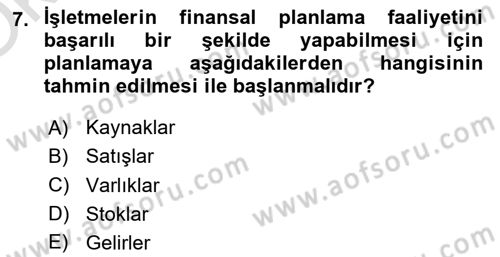 Finansal Yönetim Dersi 2023 - 2024 Yılı Yaz Okulu Sınav Soruları 7. Soru