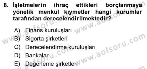 Finansal Yönetim Dersi 2023 - 2024 Yılı Yaz Okulu Sınav Soruları 8. Soru