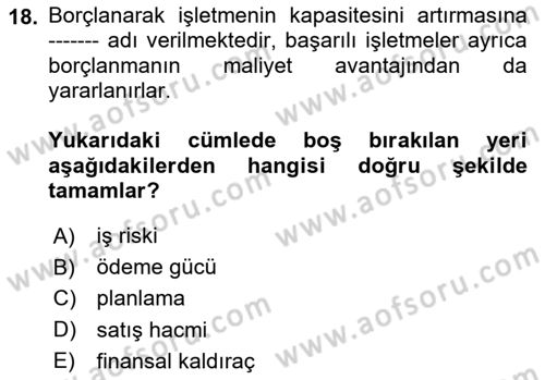 Finansal Yönetim Dersi 2024 - 2025 Yılı (Vize) Ara Sınav Soruları 18. Soru
