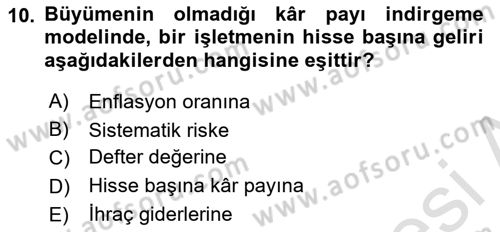 Finansal Yönetim Dersi 2024 - 2025 Yılı (Final) Dönem Sonu Sınav Soruları 10. Soru