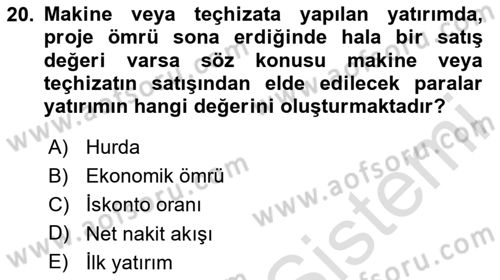 Finansal Yönetim Dersi 2024 - 2025 Yılı (Final) Dönem Sonu Sınav Soruları 20. Soru