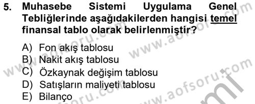 Finansal Tablolar Analizi Dersi 2012 - 2013 Yılı (Vize) Ara Sınav Soruları 5. Soru