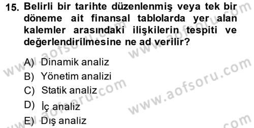 Finansal Tablolar Analizi Dersi 2013 - 2014 Yılı (Vize) Ara Sınav Soruları 15. Soru
