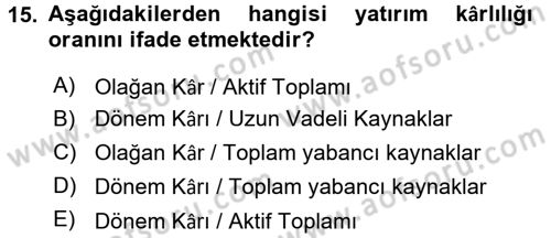 Finansal Tablolar Analizi Dersi 2016 - 2017 Yılı (Vize) Ara Sınav Soruları 15. Soru