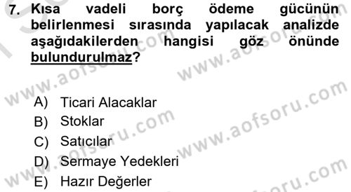 Finansal Tablolar Analizi Dersi 2016 - 2017 Yılı (Final) Dönem Sonu Sınav Soruları 7. Soru