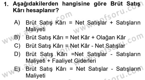 Finansal Tablolar Analizi Dersi 2017 - 2018 Yılı 3 Ders Sınav Soruları 1. Soru