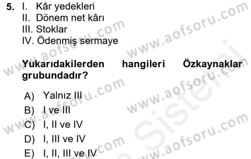 Finansal Tablolar Analizi Dersi 2017 - 2018 Yılı 3 Ders Sınav Soruları 5. Soru