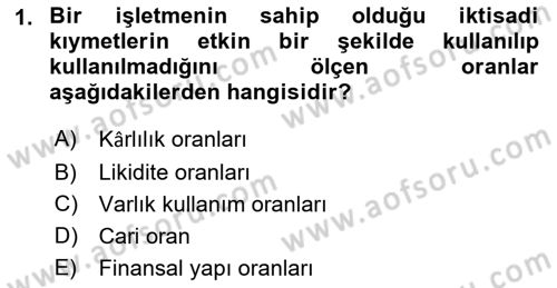 Finansal Tablolar Analizi Dersi 2022 - 2023 Yılı Yaz Okulu Sınav Soruları 1. Soru